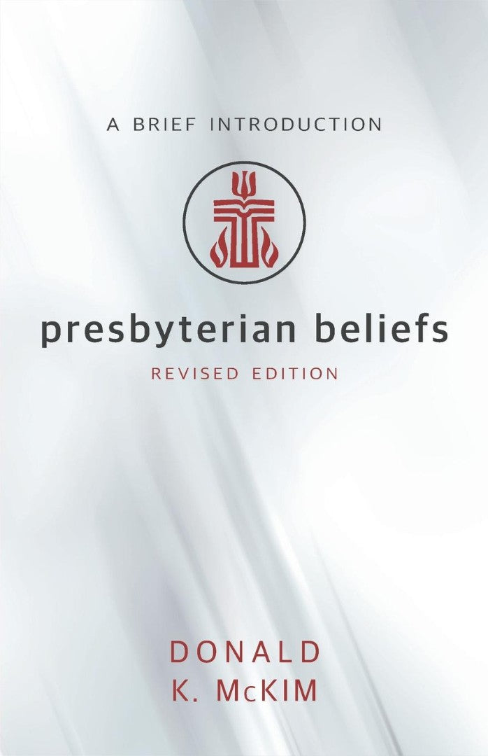 Presbyterian Beliefs, Revised Edition - Re-vived