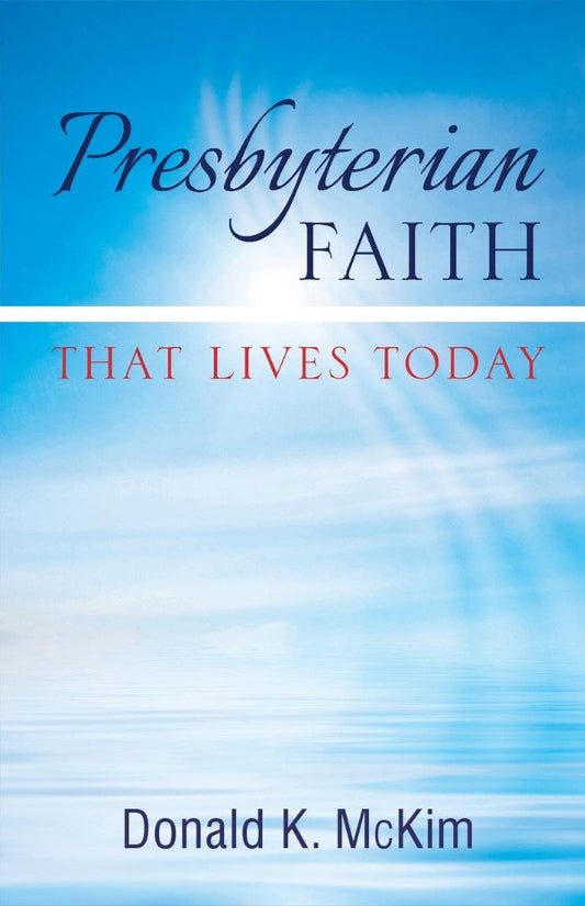 Presbyterian Faith That Lives Today - Re-vived