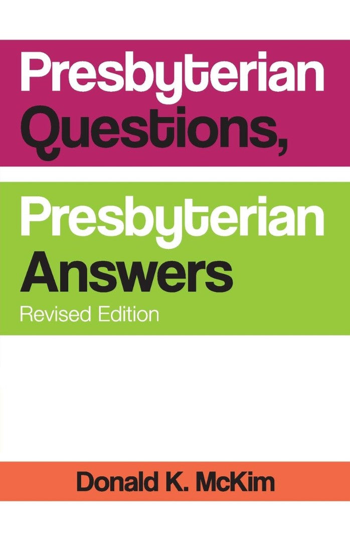 Presbyterian Questions, Presbyterian Answers, Rev. Ed - Re-vived