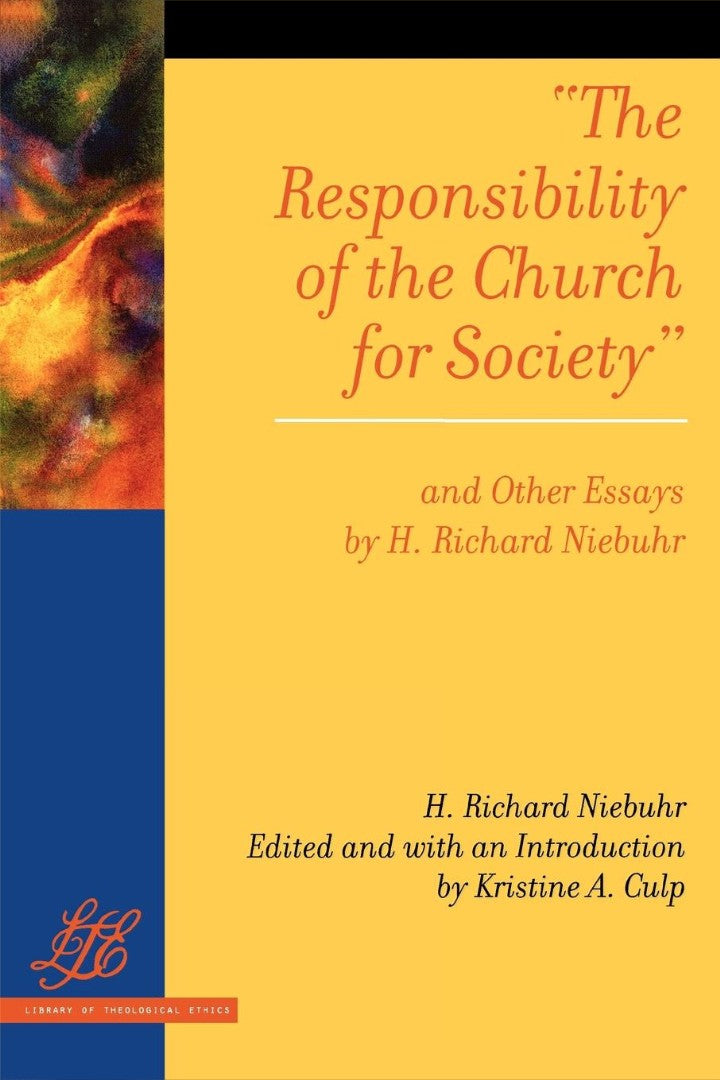 Responsibility of the Church for Society and Other Essays by - Re-vived