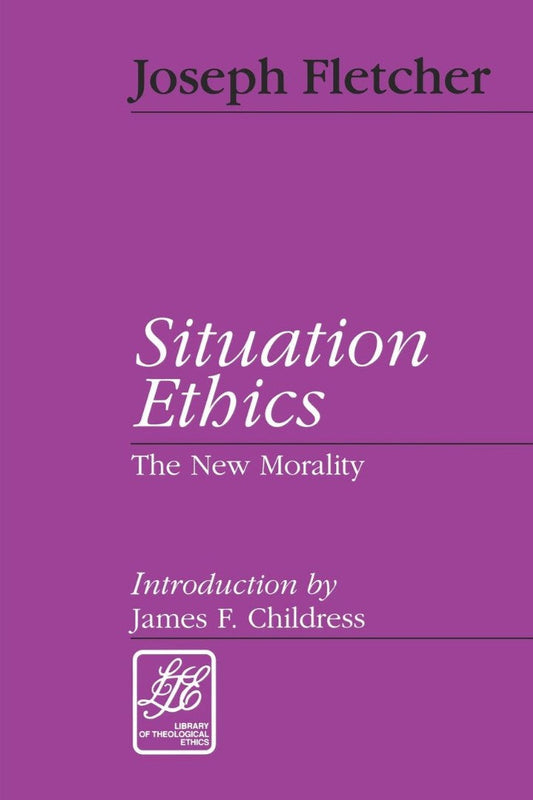 Situation Ethics - Re-vived