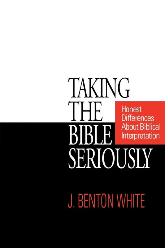 Taking the Bible Seriously - Re-vived