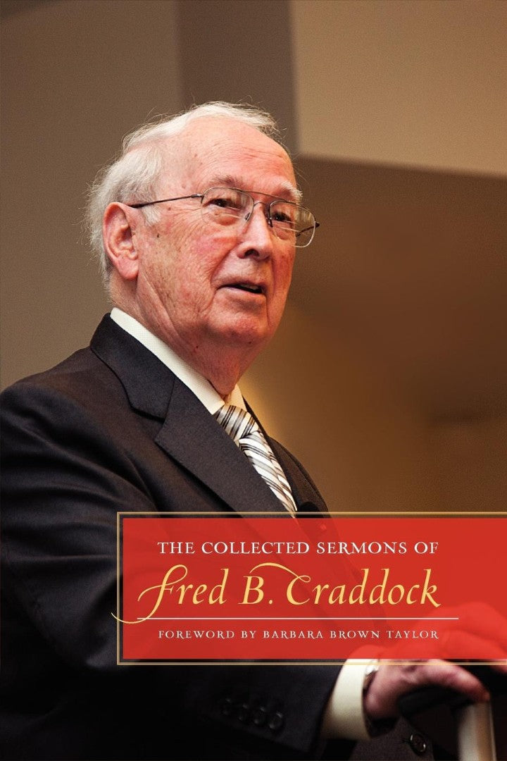 The Collected Sermons of Fred B. Craddock - Re-vived