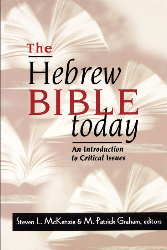 The Hebrew Bible Today - Re-vived