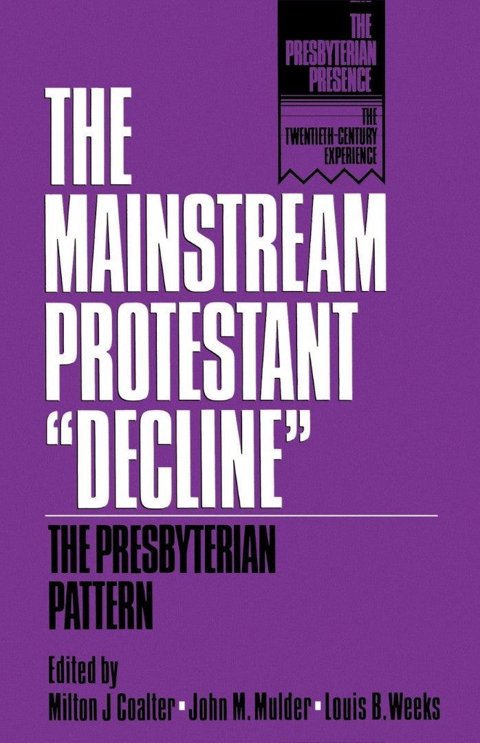 The Mainstream Protestant Decline - Re-vived