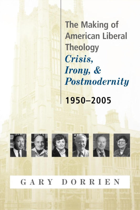 The Making of American Liberal Theology - Re-vived