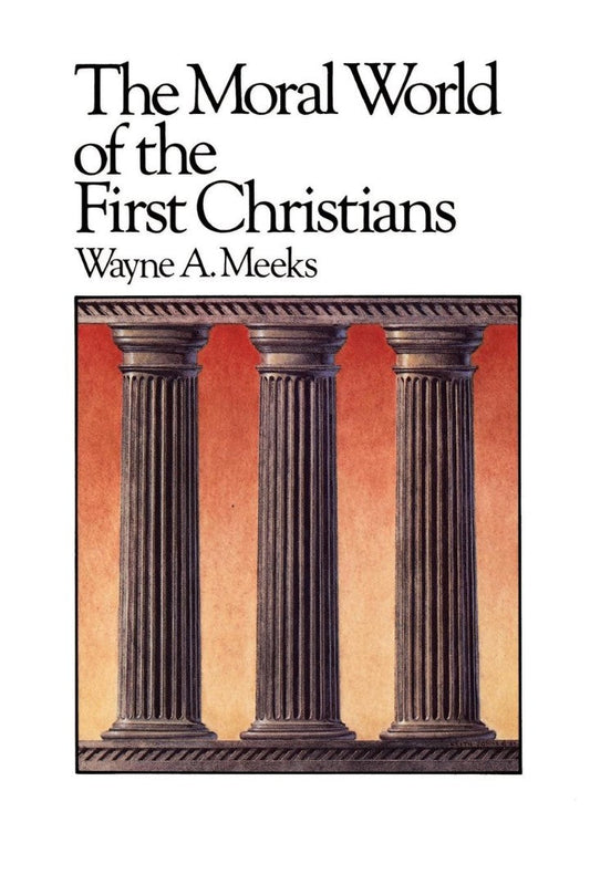 The Moral World of the First Christians - Re-vived