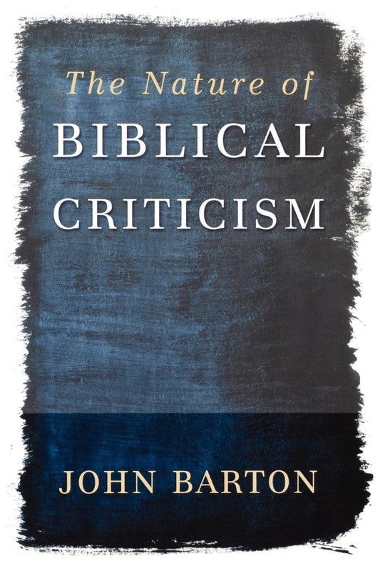 The Nature of Biblical Criticism - Re-vived
