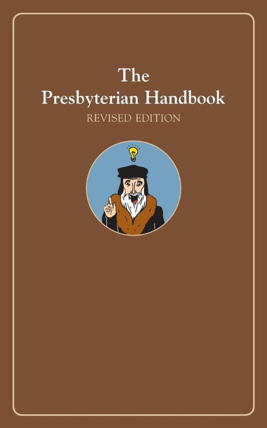 The Presbyterian Handbook, Revised Edition - Re-vived
