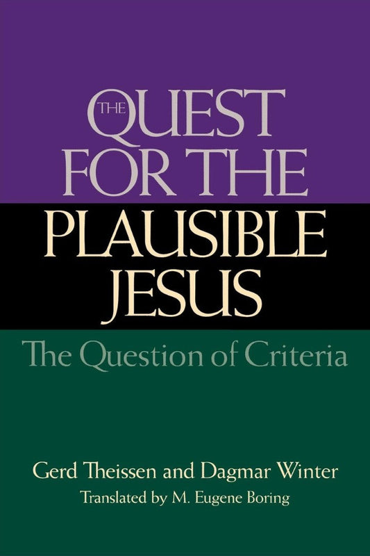 The Quest for the Plausible Jesus - Re-vived