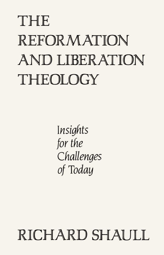 The Reformation and Liberation Theology - Re-vived