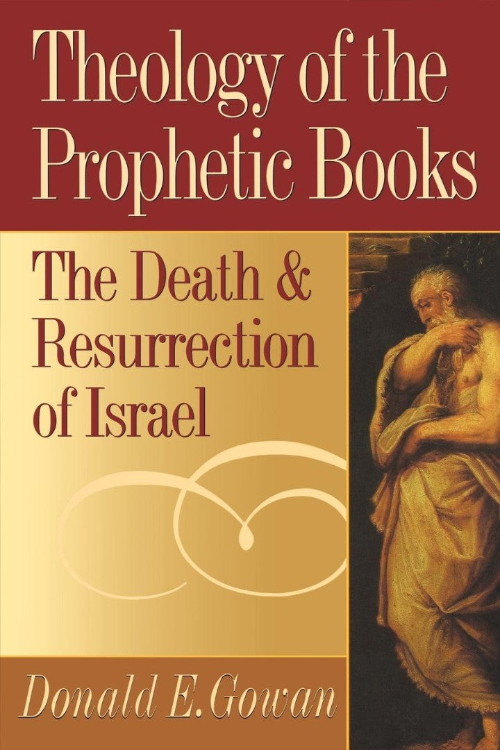 Theology of the Prophetic Books - Re-vived