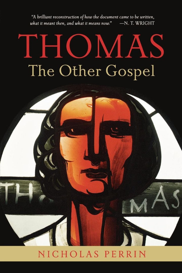 Thomas, the Other Gospel - Re-vived