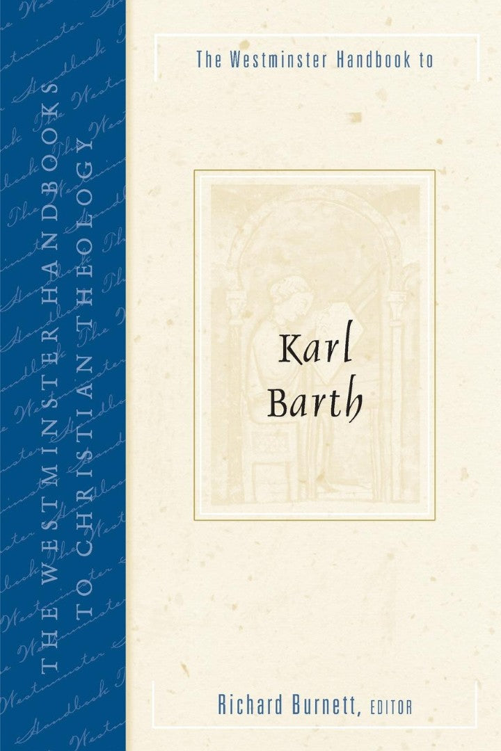 The Westminster Handbook to Karl Barth - Re-vived