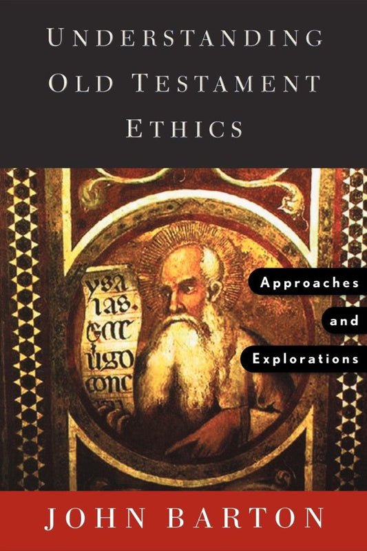 Understanding Old Testament Ethics - Re-vived