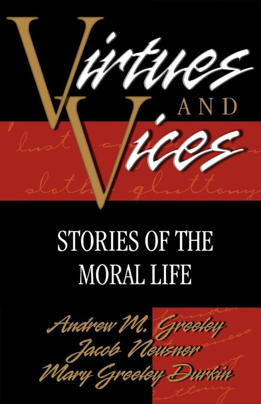 Virtues and Vices - Re-vived