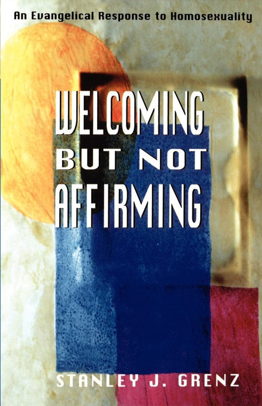 Welcoming But Not Affirming - Re-vived