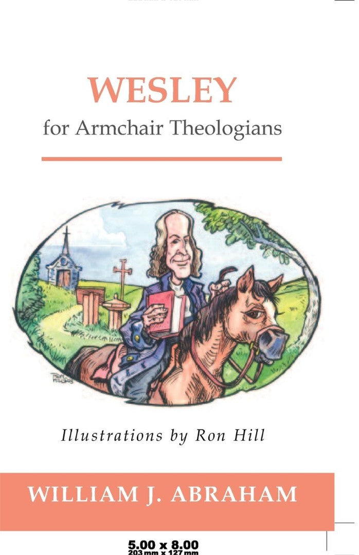 Wesley for Armchair Theologians - Re-vived