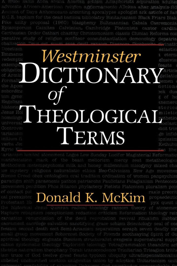 Westminster Dictionary of Theological Terms - Re-vived