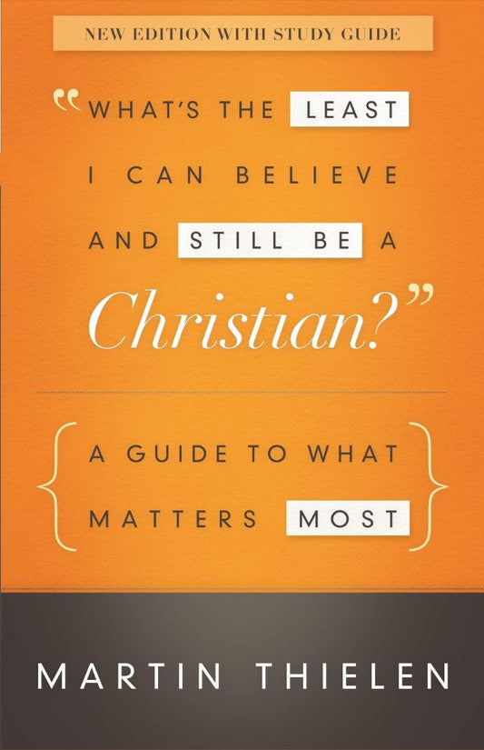 What's the Least I Can Believe and Still Be a Christian? - Re-vived