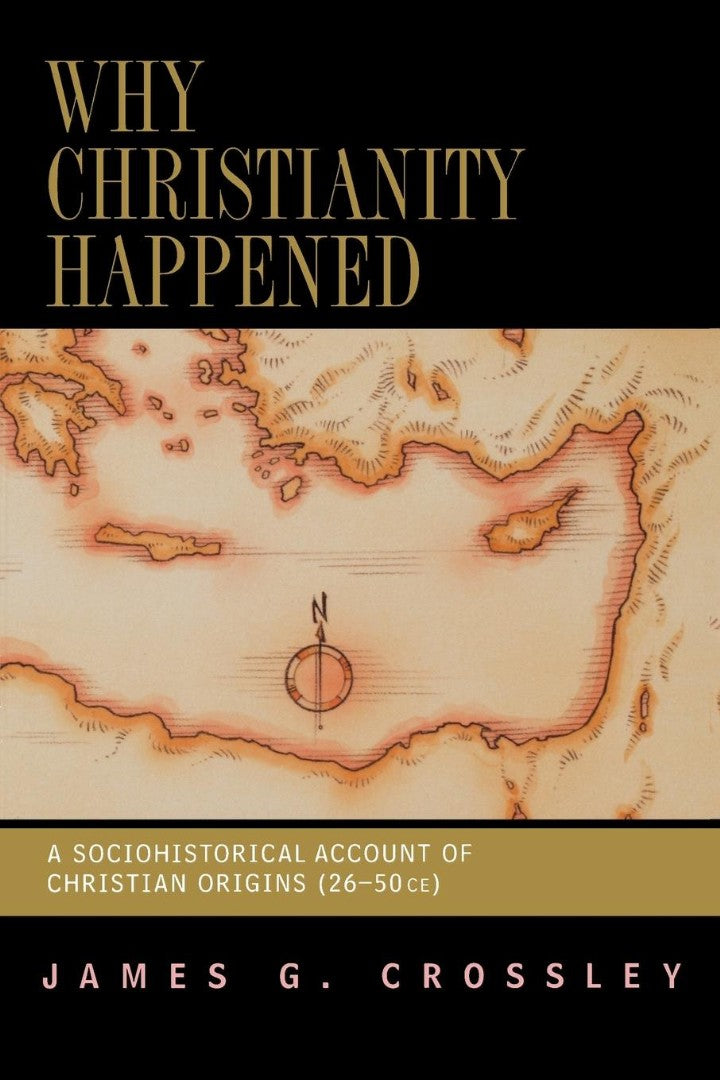 Why Christianity Happened - Re-vived