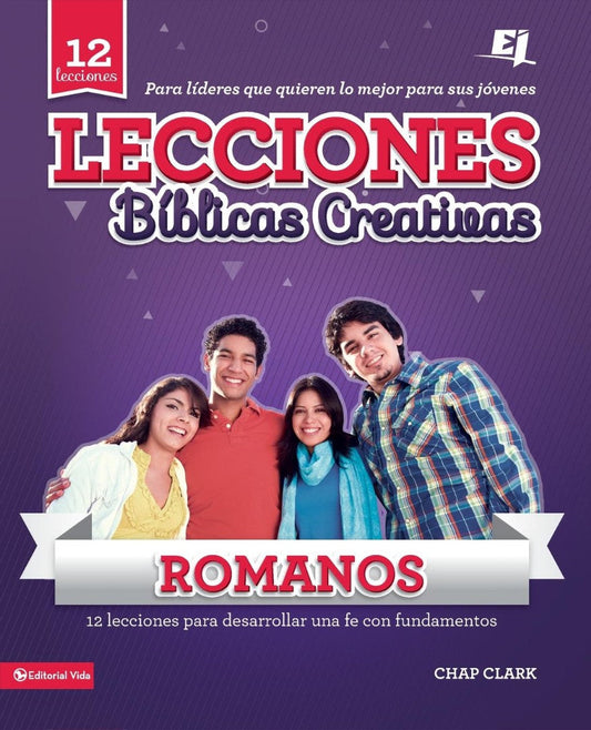 Lecciones Biblicas Creativas Para Jovenes Sobre Romanos - Re-vived
