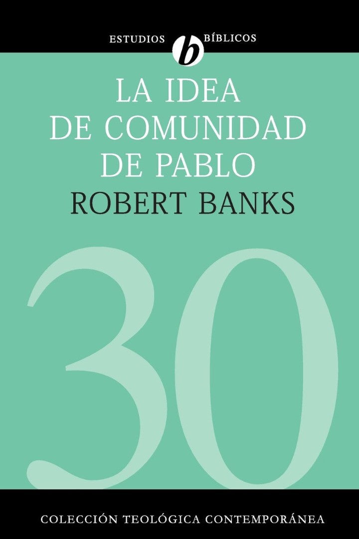 La idea de comunidad de Pablo - Re-vived