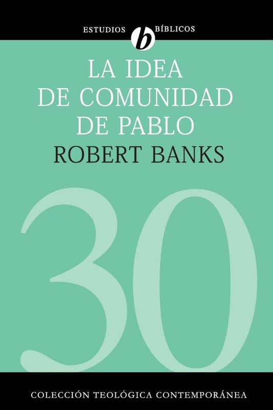 La idea de comunidad de Pablo - Re-vived