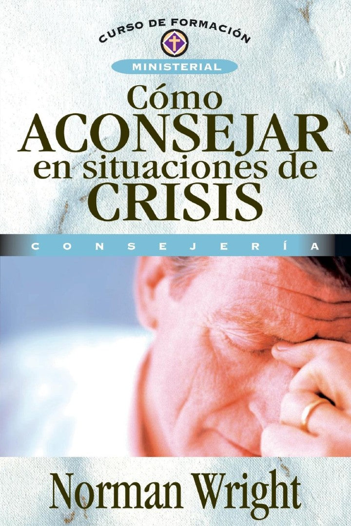 Como Aconsejar en Situaciones de Crisis - Re-vived