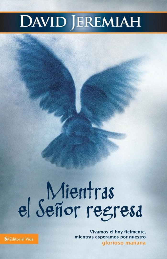 Mientras el Senor Regresa - Re-vived