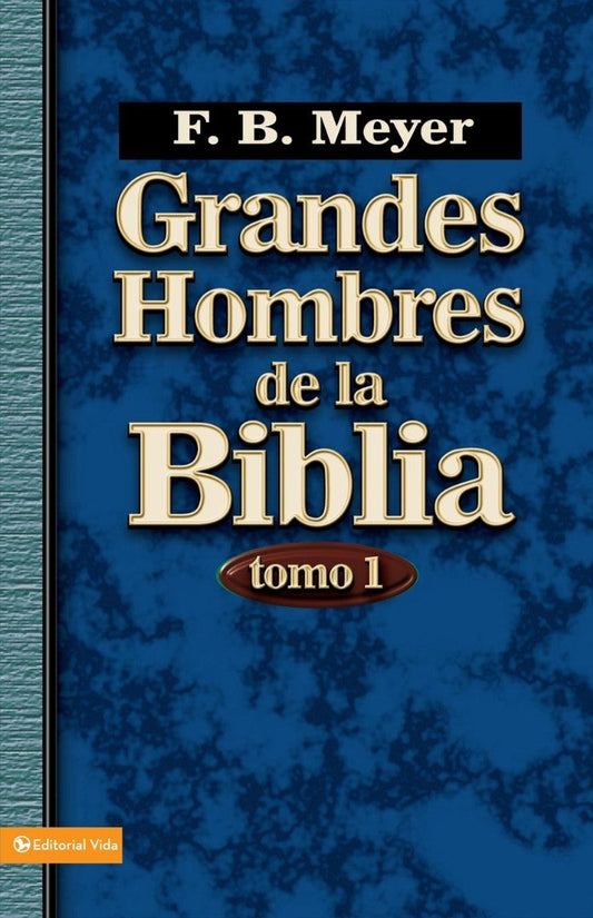 Grandes Hombres de la Biblia - Re-vived