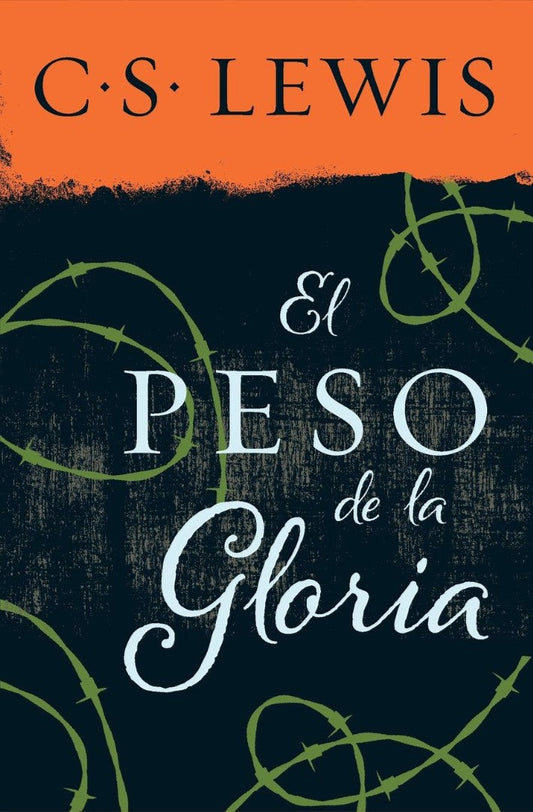 El peso de la gloria (The Weight of Glory) - Re-vived
