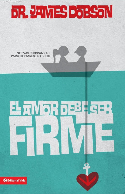El amor debe ser firme - Re-vived