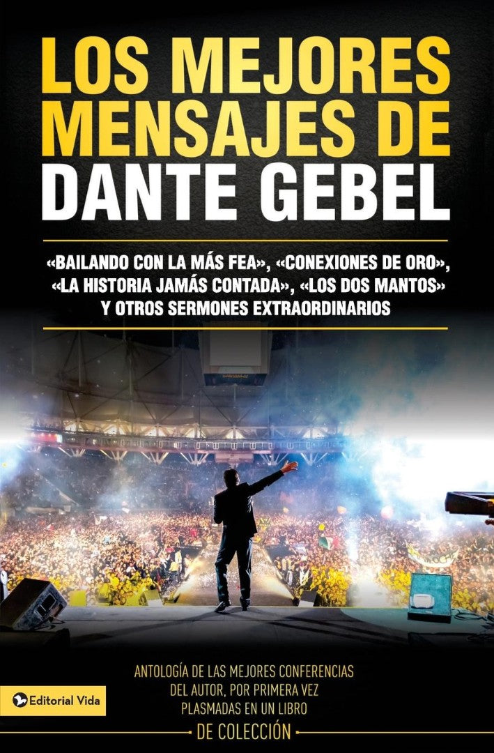 Los Mejores Mensajes de Dante Gebel = The Best Messages of D - Re-vived