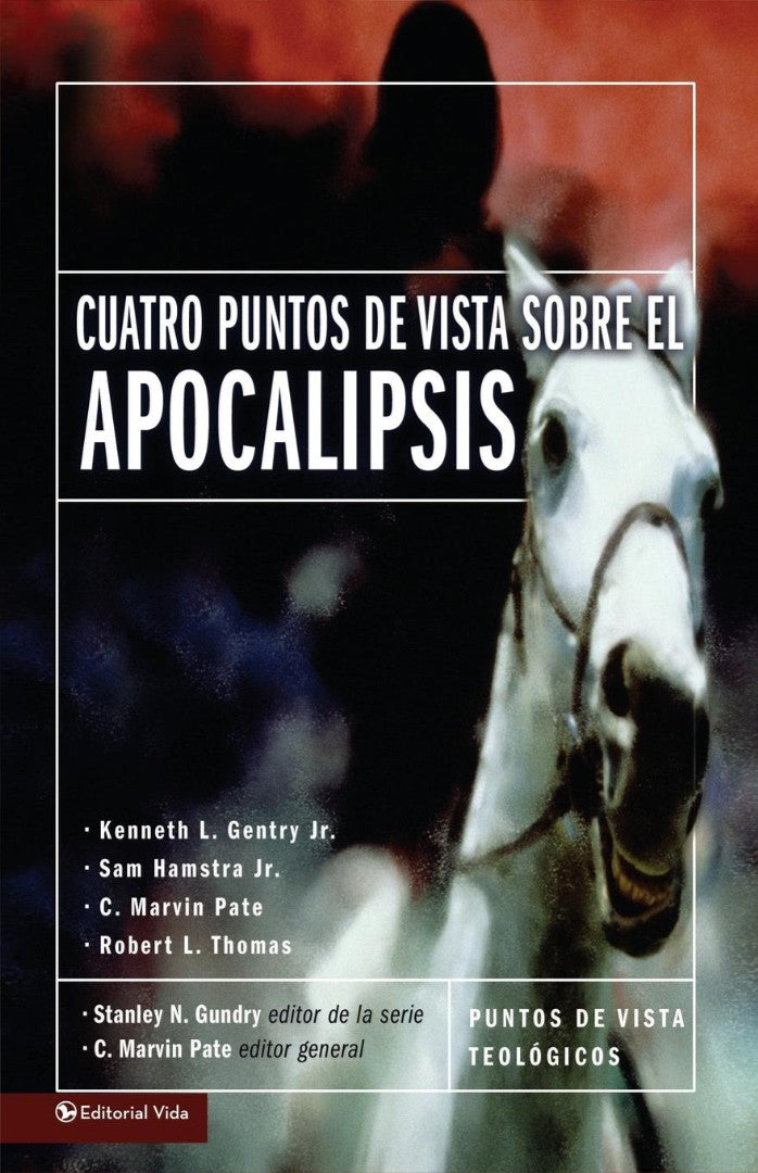 Cuatro Puntos de Vista Sobre el Apocalipsis - Re-vived