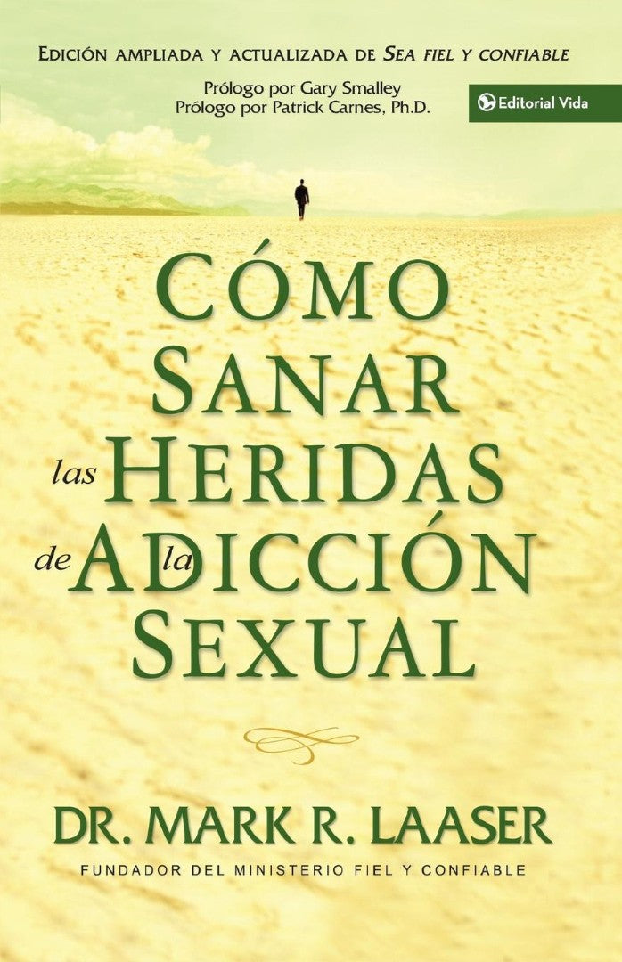 Como Sanar Las Heridas de La Adiccion Sexual - Re-vived
