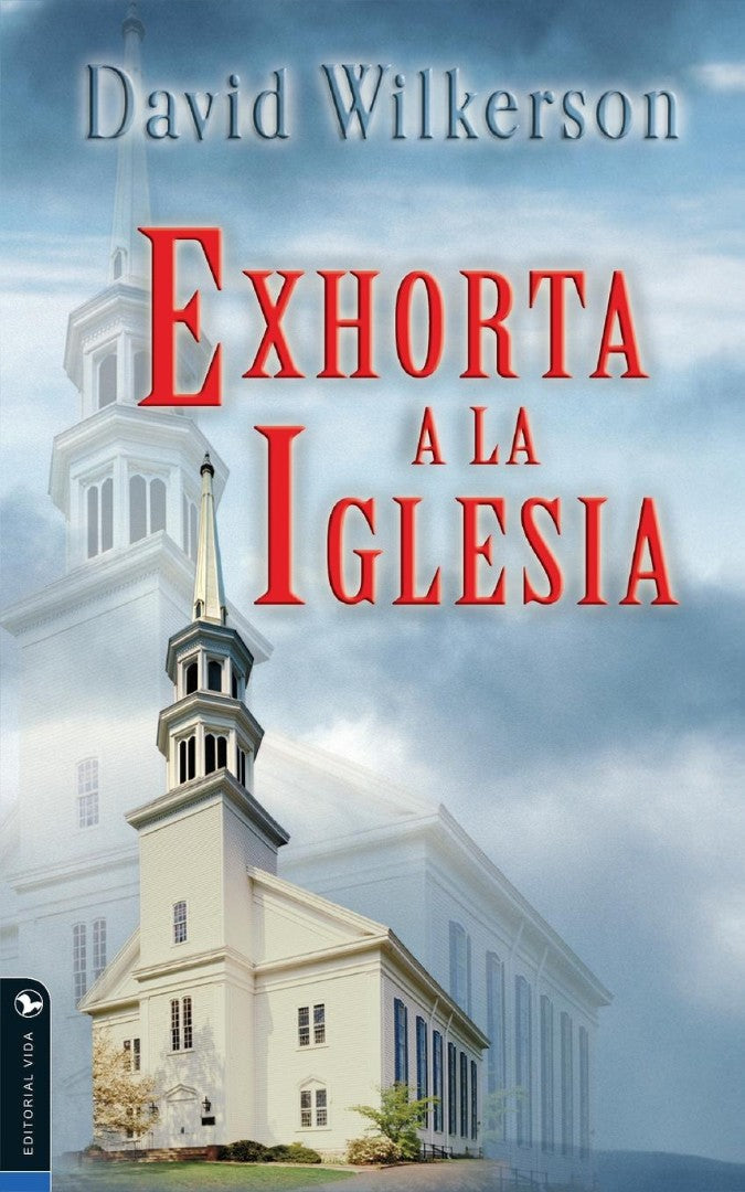 David Wilkerson Exhorta a la Iglesia - Re-vived