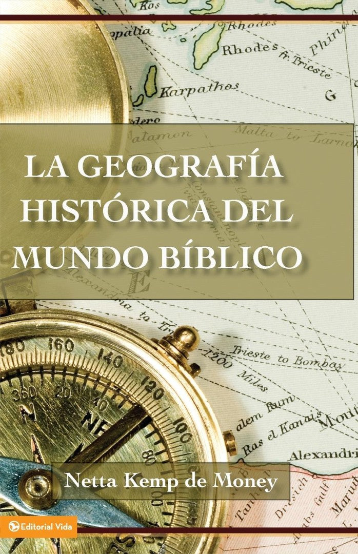 La geografía histórica del mundo bíblico - Re-vived