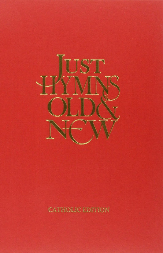 Just Hymns Old & New Catholic Edition - Full Music - Re-vived