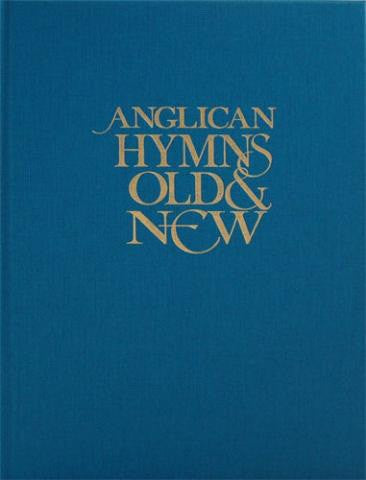 Anglican Hymns Old & New Melody - Re-vived