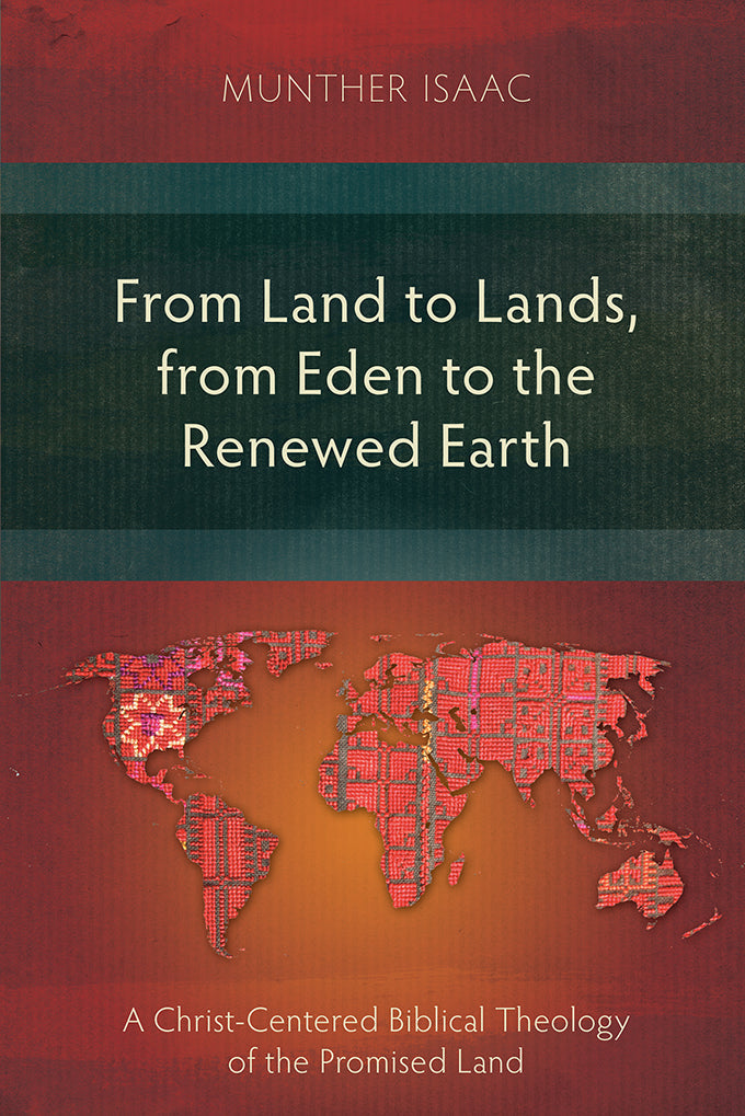 From Land to Lands, from Eden to the Renewed Earth - Re-vived