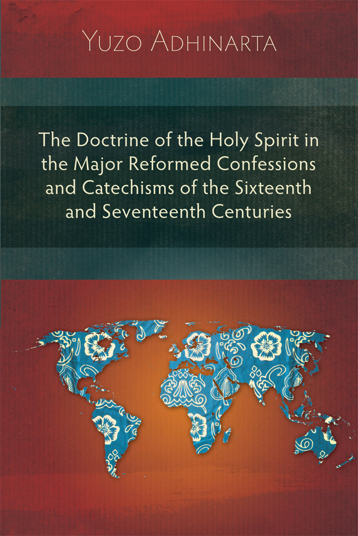 Doctrine of the Holy Spirit in the Major Reformed Confession - Re-vived