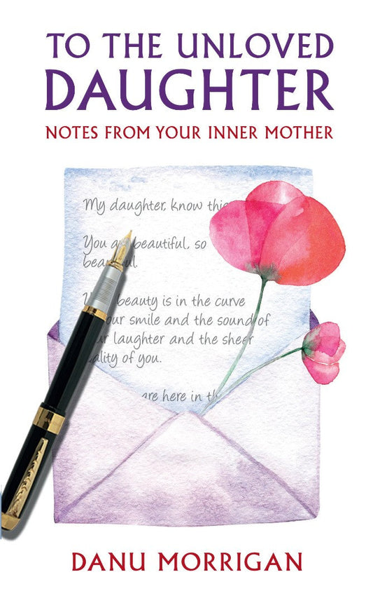 To the Unloved Daughter - Re-vived