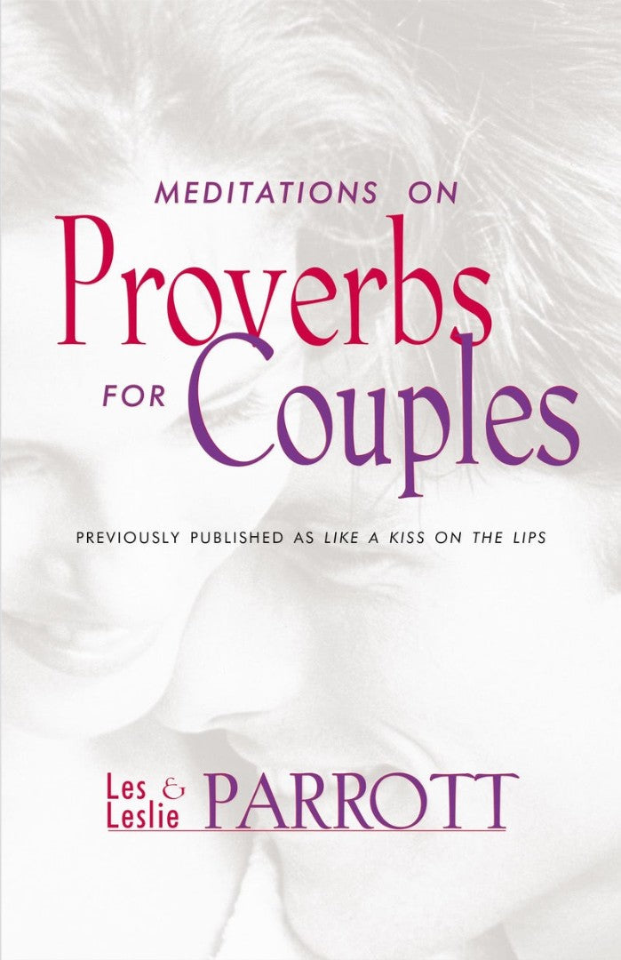 Meditations On Proverbs For Couples - Re-vived