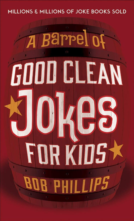 A Barrel of Clean Jokes for Kids - Re-vived