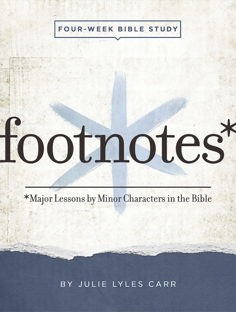 Footnotes - Women's Bible Study Participant Workbook with Le - Re-vived