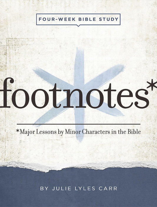 Footnotes - Women's Bible Study Participant Workbook with Le - Re-vived