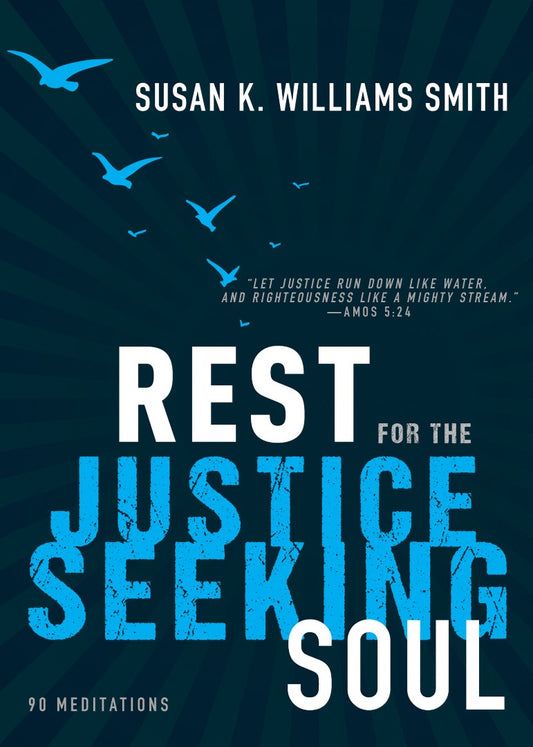 Rest for the Justice-Seeking Soul - Re-vived