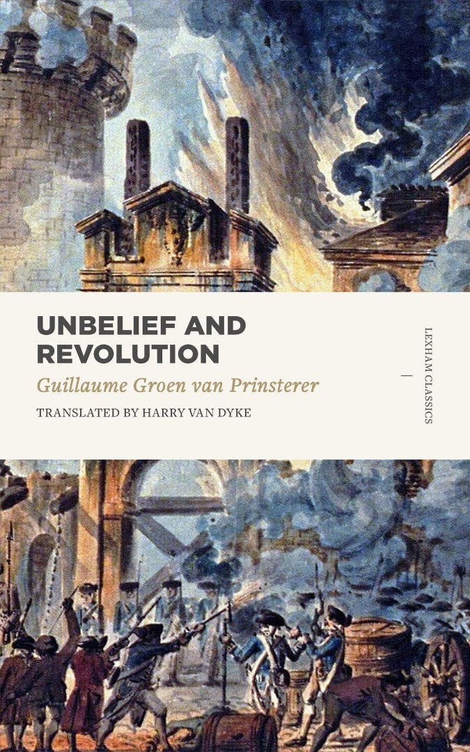 Unbelief and Revolution - Re-vived