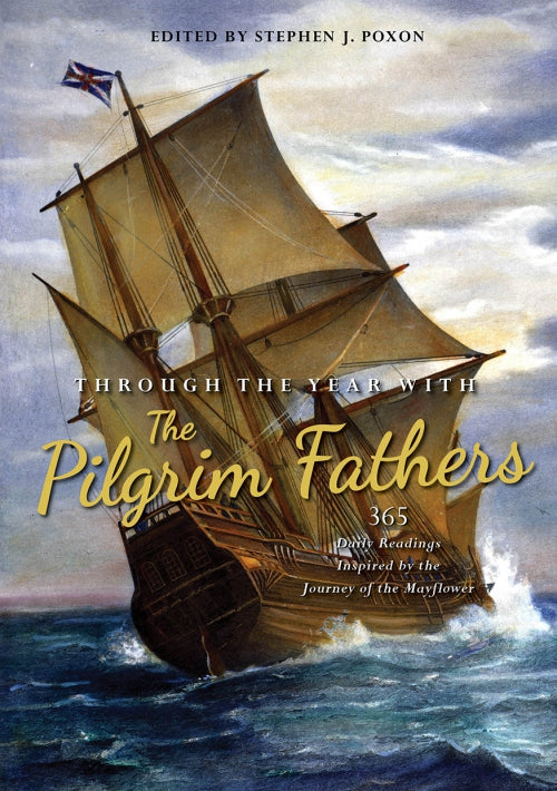 Through the Year with the Pilgrim Fathers - Re-vived